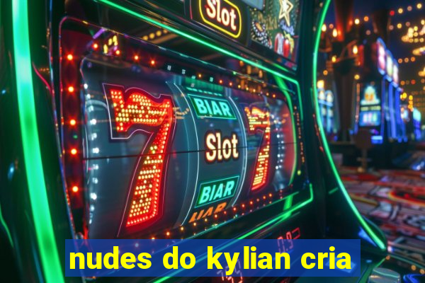 nudes do kylian cria